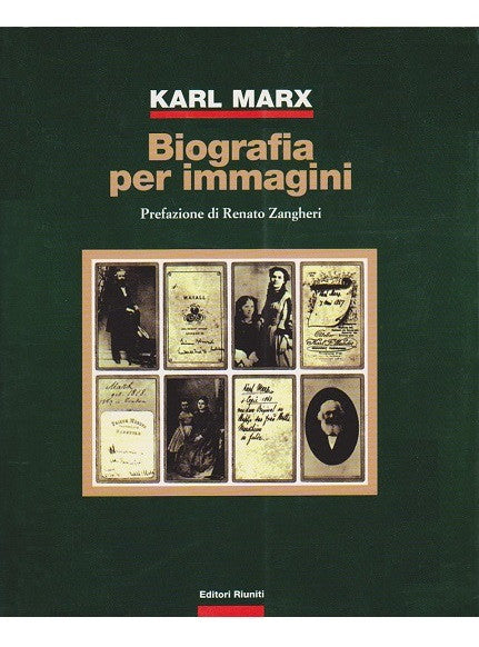 Karl Marx. Biografia per immagini