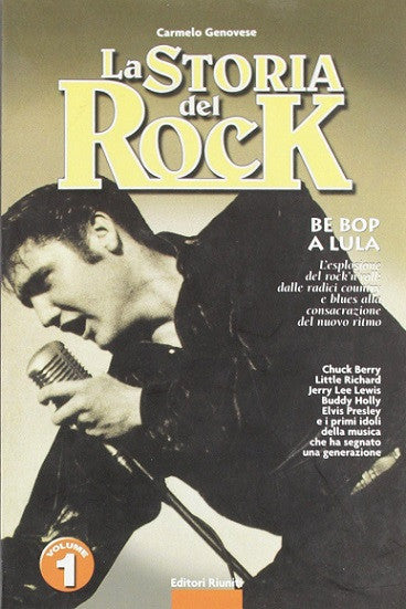 La storia del rock. Be bop a lula - Volume 1