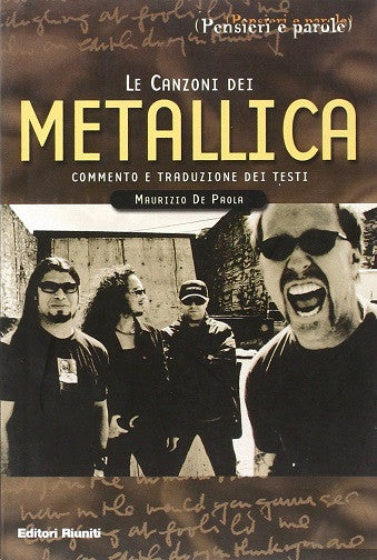Le canzoni dei Metallica. Commento e traduzione dei testi