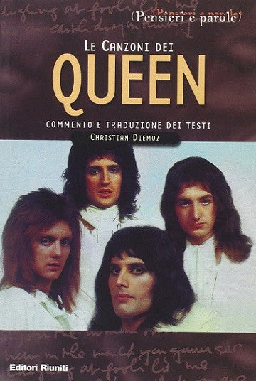 Le canzoni dei Queen. Commento e traduzione dei testi