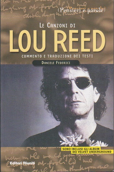 Le Canzoni di Lou Reed. Commento e traduzione dei testi