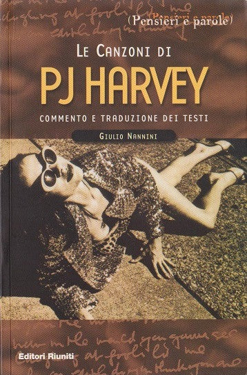 Le canzoni di Pj Harvey. Commento e traduzione dei testi