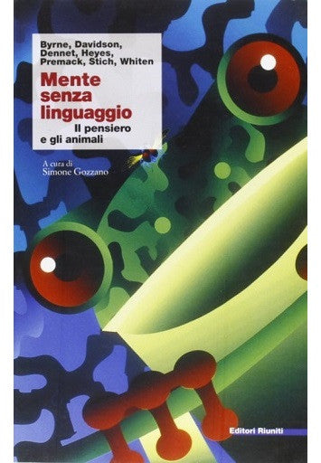 AA. VV. – Simone Gozzano (a cura di) – Mente senza linguaggio. Il pensiero e gli animali (2001) PDF