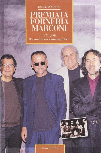 Premiata Forneria Marconi. 1971-2006 35 anni di rock immaginifico